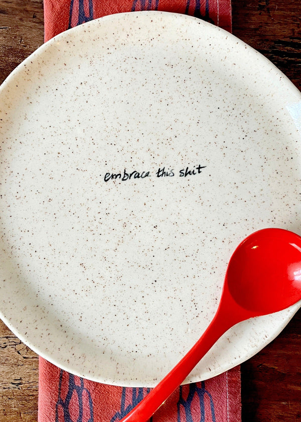EMBRACE THIS SHIT LARGE SERVING TRAY